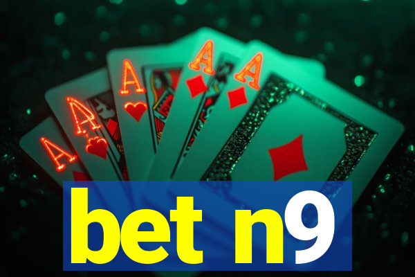 bet n9